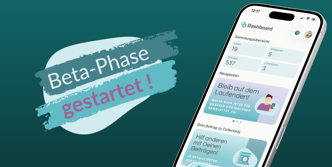 Collectody ist jetzt in der Beta-Phase – und Du kannst dabei sein!
